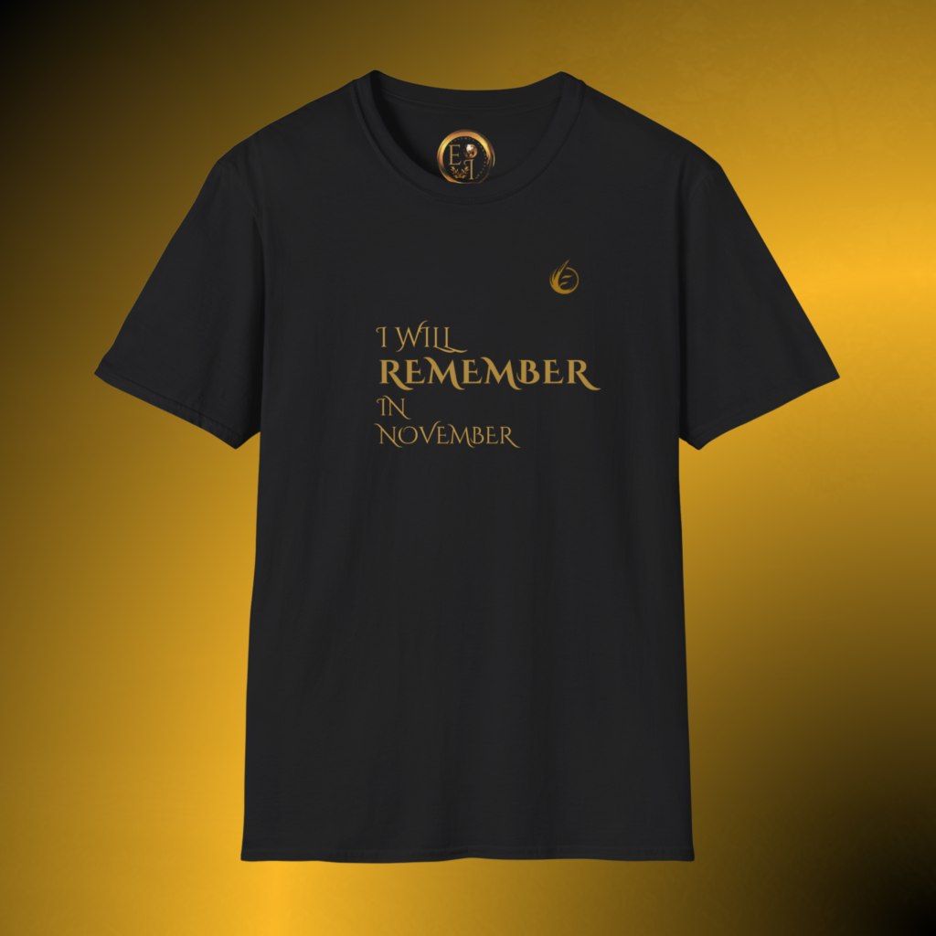 T0017 - Essence Innovation Black I Will Remember In November statement T-shirt